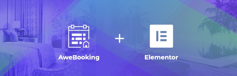 AweBooking & Elementor Integration Preview Wordpress Plugin - Rating, Reviews, Demo & Download