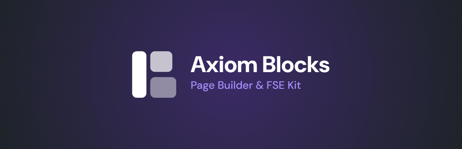 Axiom Blocks – Page Builder & FSE Kit Preview Wordpress Plugin - Rating, Reviews, Demo & Download