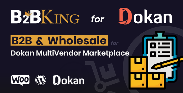 B2BKing: B2B And Wholesale For Dokan MultiVendor Marketplace (Add-on) Preview Wordpress Plugin - Rating, Reviews, Demo & Download