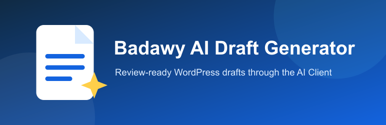 Badawy AI Draft Generator Preview Wordpress Plugin - Rating, Reviews, Demo & Download