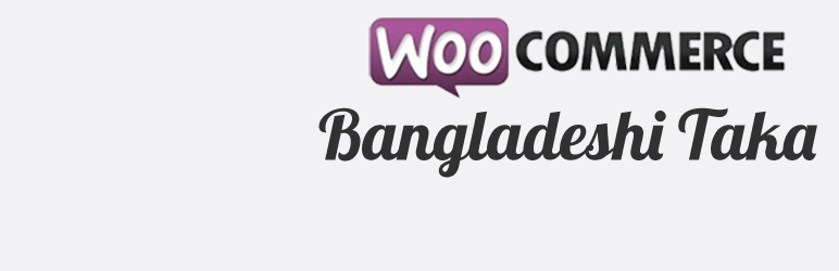 Bangladeshi Taka In WooCommerce Preview Wordpress Plugin - Rating, Reviews, Demo & Download