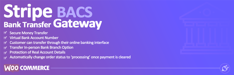 Bank Transfer (BACS) Through Stripe Preview Wordpress Plugin - Rating, Reviews, Demo & Download