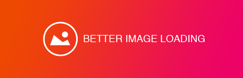 Better Image Loading Preview Wordpress Plugin - Rating, Reviews, Demo & Download