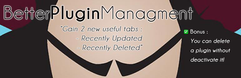 Better Plugin Management Preview - Rating, Reviews, Demo & Download