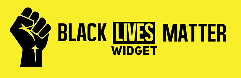 Black Lives Matter Widget Preview Wordpress Plugin - Rating, Reviews, Demo & Download