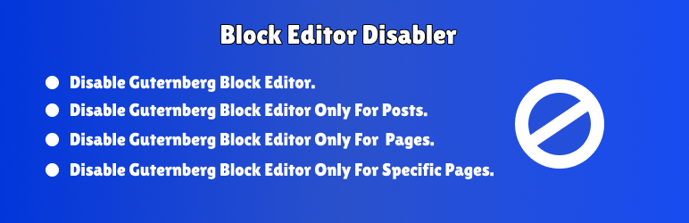 Block Editor Disabler Preview Wordpress Plugin - Rating, Reviews, Demo & Download