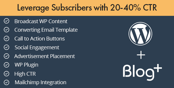 Blog+ Leverage Subscribers With 20 – 40% CTR Preview Wordpress Plugin - Rating, Reviews, Demo & Download