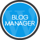 Blog Manager For WordPress