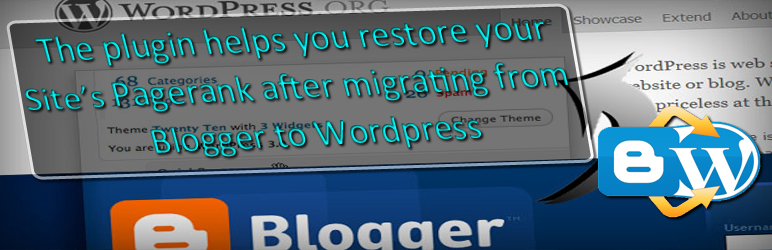 Blogger 301 Redirect Preview Wordpress Plugin - Rating, Reviews, Demo & Download