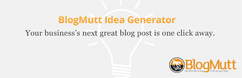 BlogMutt Idea Generator Preview Wordpress Plugin - Rating, Reviews, Demo & Download