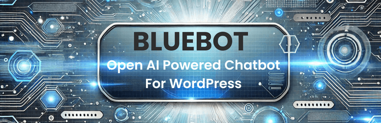 BlueBot – AI Powered Chatbot Preview Wordpress Plugin - Rating, Reviews, Demo & Download