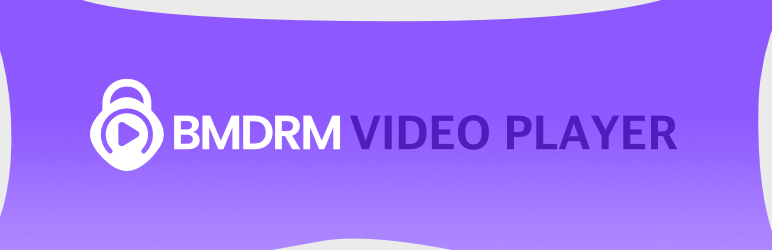 BMDRM Video Player Preview Wordpress Plugin - Rating, Reviews, Demo & Download