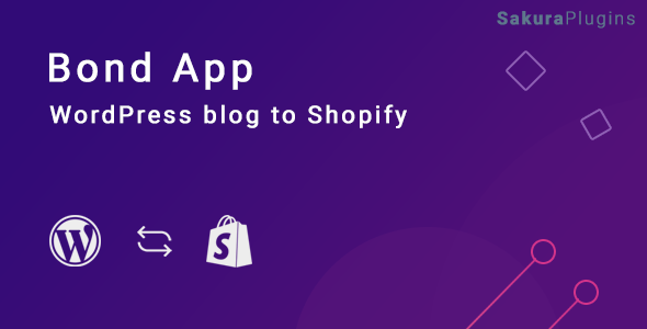 Bond – WordPress Blog To Shopify – Custom App Preview - Rating, Reviews, Demo & Download