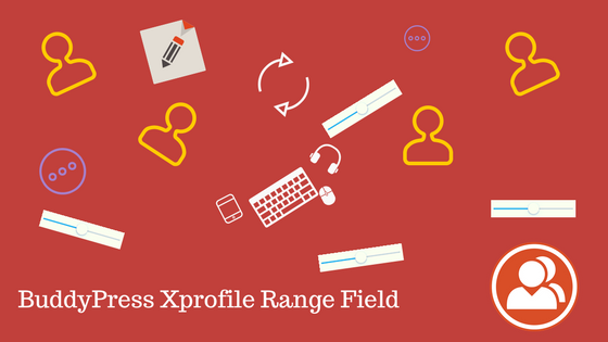 BP XProfile Range Field Preview Wordpress Plugin - Rating, Reviews, Demo & Download