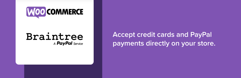 Braintree For WooCommerce Payment Gateway Preview Wordpress Plugin - Rating, Reviews, Demo & Download