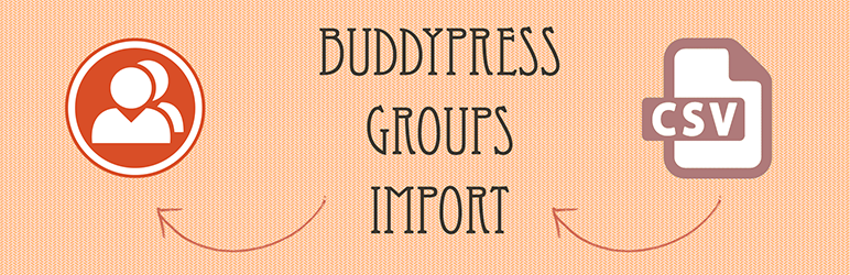 BuddyPress Groups Import Preview Wordpress Plugin - Rating, Reviews, Demo & Download