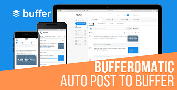 Bufferomatic – Auto Post To Buffer Preview Wordpress Plugin - Rating, Reviews, Demo & Download