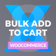 Bulk Add To Cart For WooCommerce