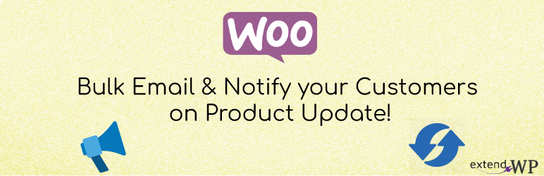 Bulk Email Notify Customers On Product Update For WooCommerce Preview Wordpress Plugin - Rating, Reviews, Demo & Download