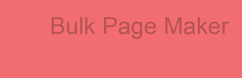 Bulk Page Maker Light Preview Wordpress Plugin - Rating, Reviews, Demo & Download