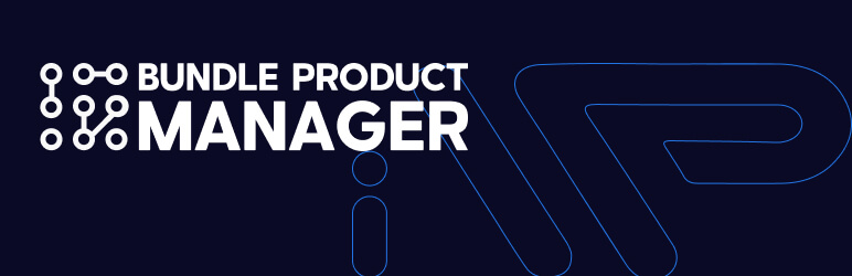 Bundle Product Manager Preview Wordpress Plugin - Rating, Reviews, Demo & Download