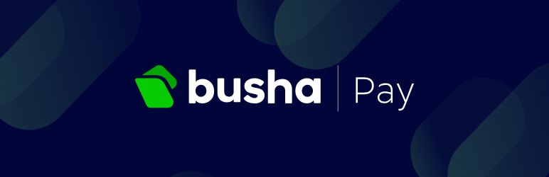 Busha Pay Payment Gateway For WooCommerce Preview Wordpress Plugin - Rating, Reviews, Demo & Download