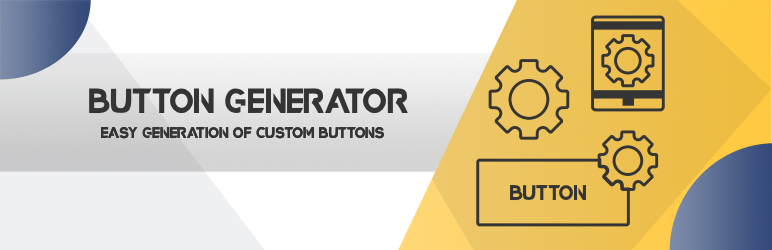 Button Generator – Easily Button Builder Preview Wordpress Plugin - Rating, Reviews, Demo & Download