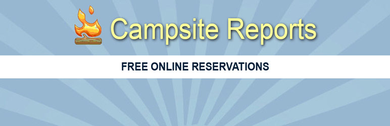 Campsite Reports OFFICIAL WordPress Plugin Preview - Rating, Reviews, Demo & Download