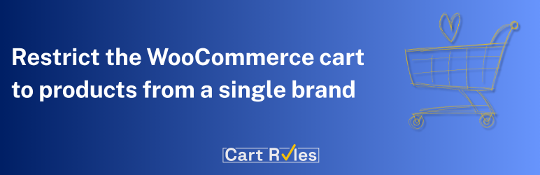 CartRules One Brand In Cart For WooCommerce Preview Wordpress Plugin - Rating, Reviews, Demo & Download
