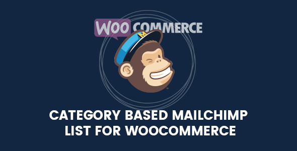 Category Based Mailchimp List For WooCommerce Preview Wordpress Plugin - Rating, Reviews, Demo & Download