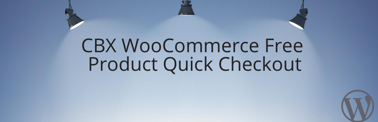 CBX Woo Free Product Quick Checkout Preview Wordpress Plugin - Rating, Reviews, Demo & Download