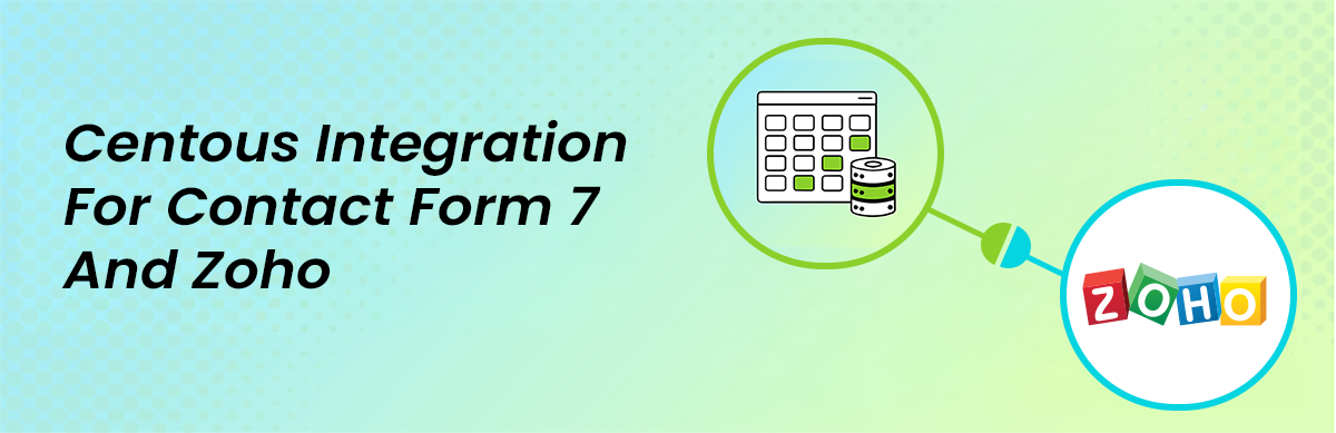 Centous Integration For Contact Form 7 And Zoho Preview Wordpress Plugin - Rating, Reviews, Demo & Download