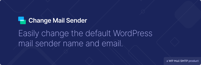 Change Mail Sender Preview Wordpress Plugin - Rating, Reviews, Demo & Download