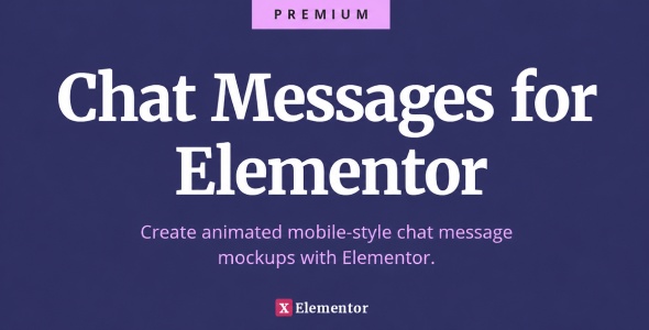 Chat Messages For Elementor – Create Animated Mobile-style Chat Message Mockups With Elementor Preview Wordpress Plugin - Rating, Reviews, Demo & Download