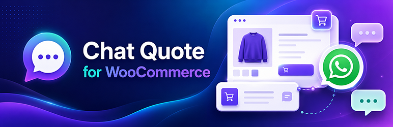 Chat Quote For WooCommerce Preview Wordpress Plugin - Rating, Reviews, Demo & Download