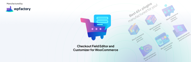 Checkout Field Editor And Customizer For WooCommerce Preview Wordpress Plugin - Rating, Reviews, Demo & Download