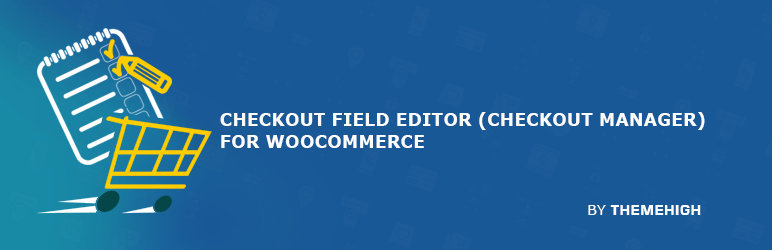 Checkout Field Editor (Checkout Manager) For WooCommerce Preview Wordpress Plugin - Rating, Reviews, Demo & Download