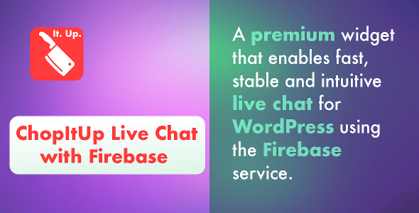 ChopItUp Live Chat With Firebase Preview Wordpress Plugin - Rating, Reviews, Demo & Download