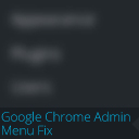 Chrome Admin Menu Fix