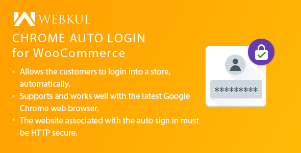 Chrome Auto Login For WooCommerce Preview Wordpress Plugin - Rating, Reviews, Demo & Download