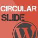 Circular Slide – Wordpress Plugin
