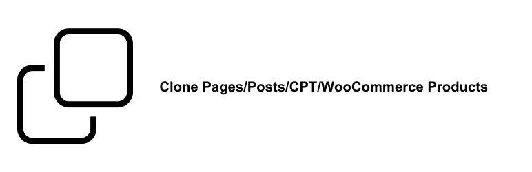 Clone Pages/Posts/CPT/Woo Products Preview Wordpress Plugin - Rating, Reviews, Demo & Download