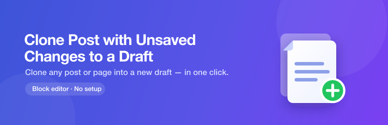 Clone Post With Unsaved Changes To A Draft Preview Wordpress Plugin - Rating, Reviews, Demo & Download