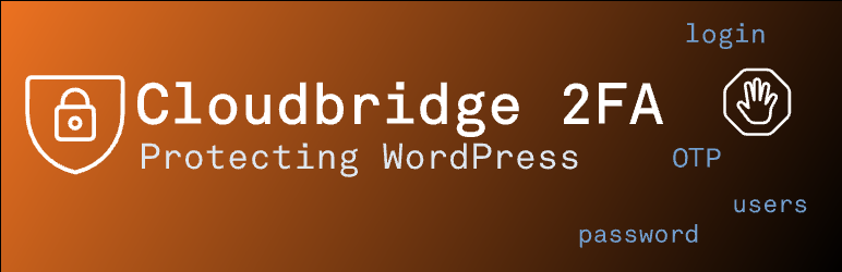 Cloudbridge 2FA Preview Wordpress Plugin - Rating, Reviews, Demo & Download