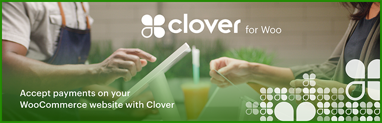 Clover Payments For WooCommerce Preview Wordpress Plugin - Rating, Reviews, Demo & Download