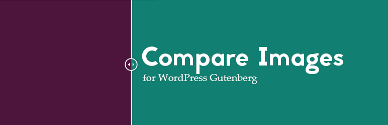 Compare Images For Gutenberg Preview Wordpress Plugin - Rating, Reviews, Demo & Download