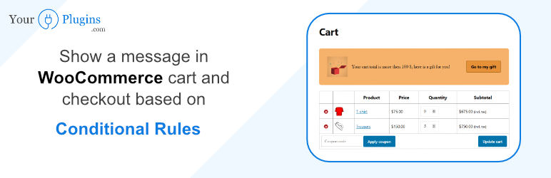 Conditional Cart Messages For WooCommerce – YourPlugins - Rating, Reviews, Demo & Download