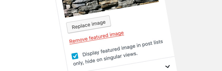 Conditionally Display Featured Image On Singular Posts And Pages Preview Wordpress Plugin - Rating, Reviews, Demo & Download