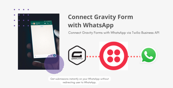 Connect Gravity Forms With WhatsApp Via Twilio Preview Wordpress Plugin - Rating, Reviews, Demo & Download