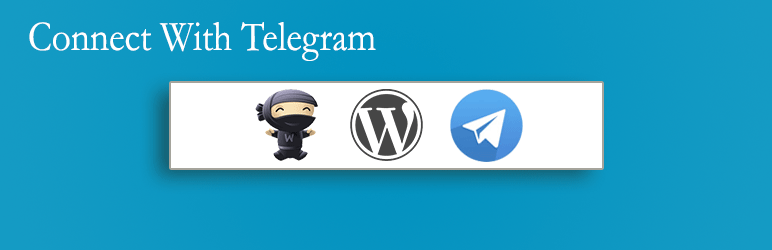 Connect With Telegram Preview Wordpress Plugin - Rating, Reviews, Demo & Download